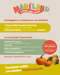 Mariland | Il Paese delle Zucche (Pacchetto Compleanno)